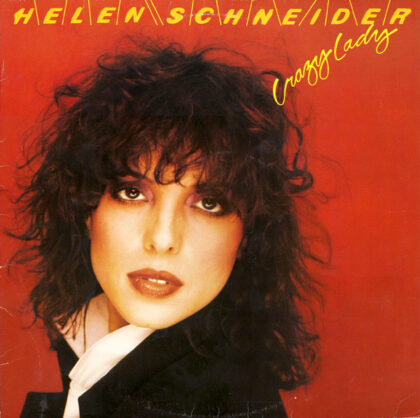 HELEN SCHNEIDER - Crazy Lady