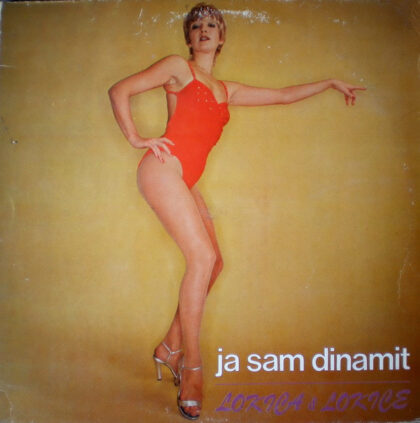 LOKICA & LOKICE - Ja Sam Dinamit