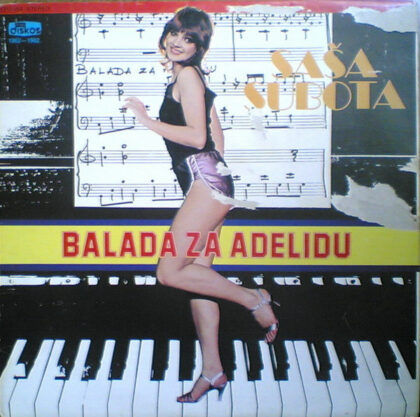 SAŠA SUBOTA - Balada Za Adelidu