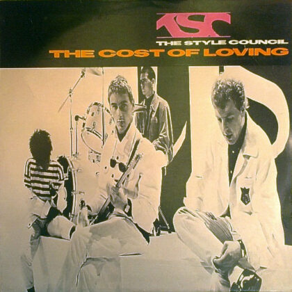 THE STYLE COUNCIL - The Cost Of Loving