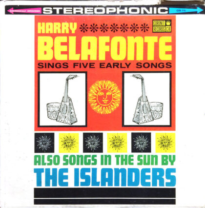 HARRY BELAFONTE / The ISLANDERS - Harry Belafonte Sings Five Early Songs / Calypso In The Sun