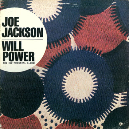 JOE JACKSON - Will Power