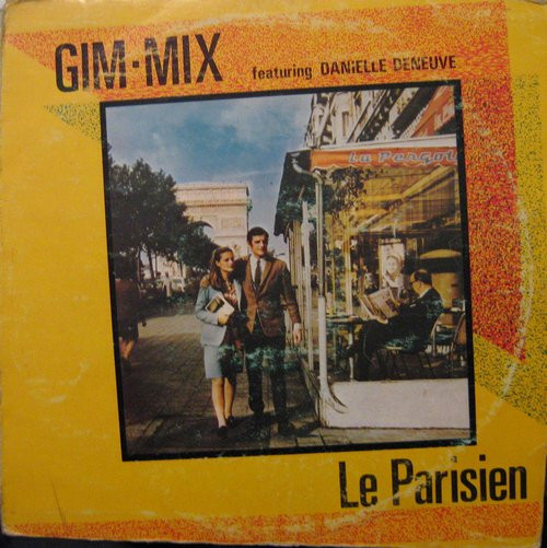 GIM-MIX Featuring DANIELLE DENEUVE - Le Parisien