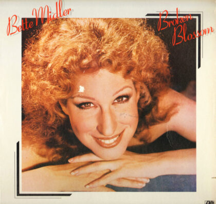 BETTE MIDLER - Broken Blossom