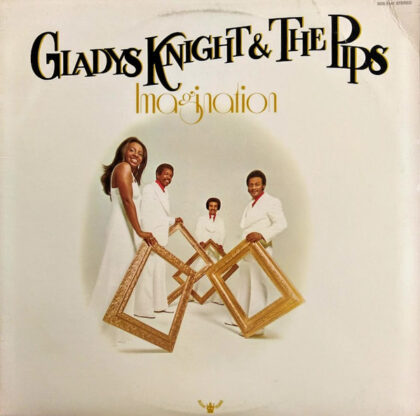 GLADYS KNIGHT & THE PIPS - Imagination