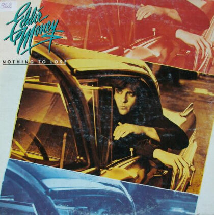 EDDIE MONEY - Nothing To Lose
