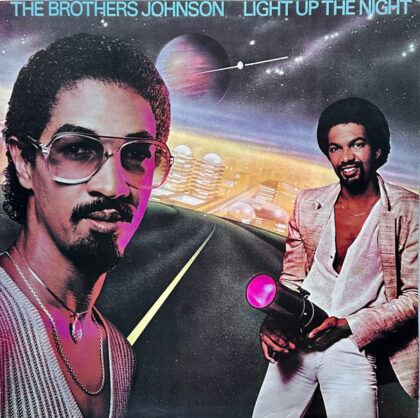 THE BROTHERS JOHNSON - Light Up The Night