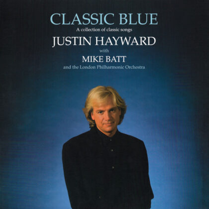 Justin Hayward With Mike Batt & The London Philharmonic Orchestra - Classic Blue