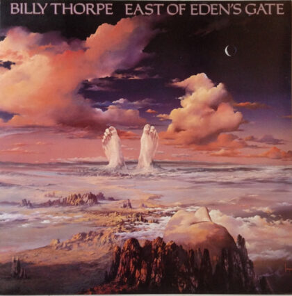 BILLY THORPE - East Of Eden's Gate
