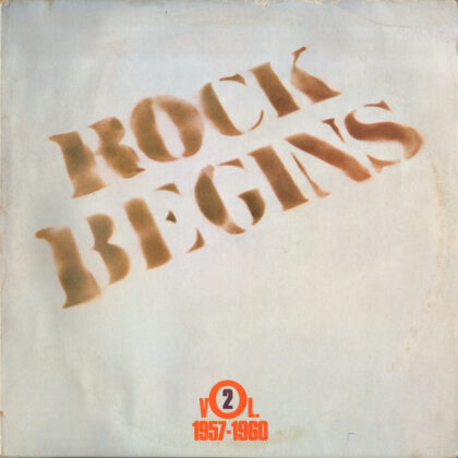 VARIOUS - Rock Begins Vol. 2 1957-1960