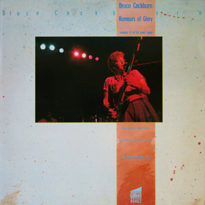 BRUCE COCKBURN - Rumours Of Glory