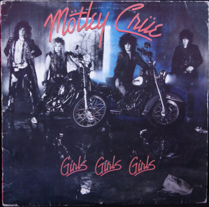 MOTLEY CRUE - Girls, Girls, Girls