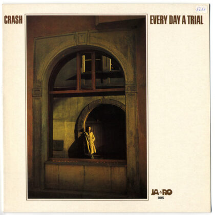 CRASH - Every Day A Trial