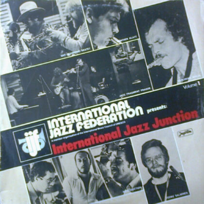 VARIOUS - International Jazz Federation Presents: International Jazz Junction, Volume 1