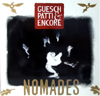 GUESCH PATTI & ENCORE - Nomades