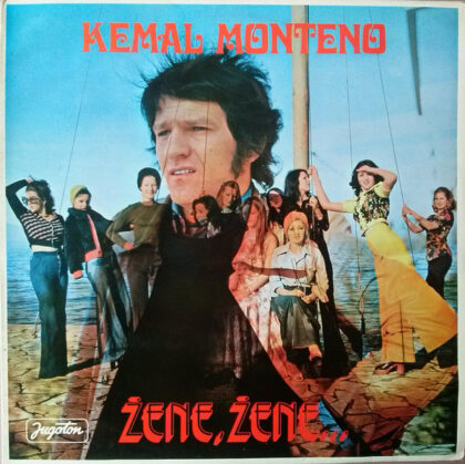 KEMAL MONTENO - Žene, Žene...