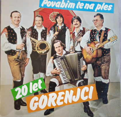 GORENJCI - Povabim Te Na Ples