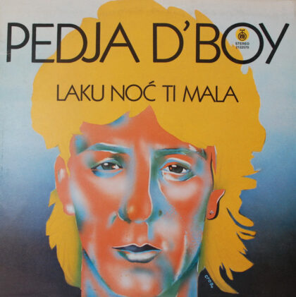 PEDJA D`BOY & D`BOY BAND - Laku Noć Ti Mala