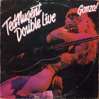 TED NUGENT - Double Live Gonzo!