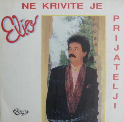 ELIO - Ne Krivite Je Prijatelji
