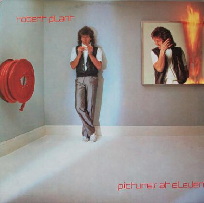 ROBERT PLANT - Pictures At Eleven