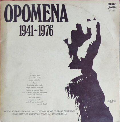 VARIOUS - Opomena 1941-1976 (Izbor Jugoslavenske Revolucionarne Poezije Posvećen 35-godišnjici Ustanka Naroda Jugoslavije)