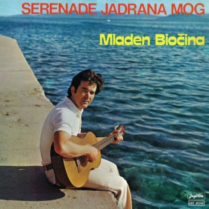 MLADEN BIOČINA - Serenade Jadrana Mog