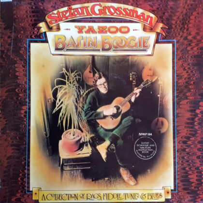 STEFAN GROSSMAN - Yazoo Basin Boogie