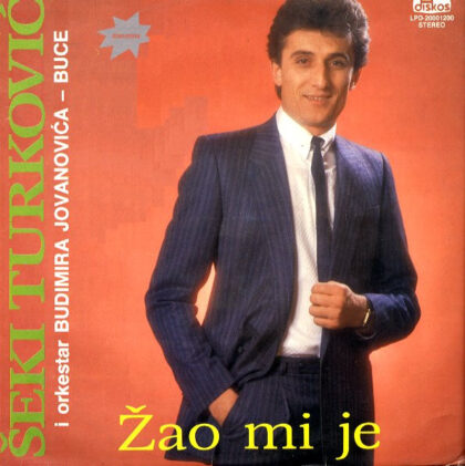 ŠEKI TURKOVIĆ i Orkestar BUDIMIRA JOVANOVIĆA BUCE - Žao Mi Je