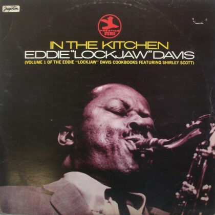 EDDIE "LOCKJAW" DAVIS - In The Kitchen