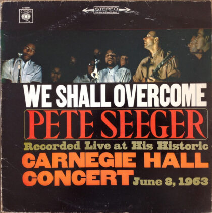 PETE SEEGER - We Shall Overcome