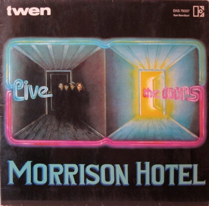 THE DOORS - Morrison Hotel Live