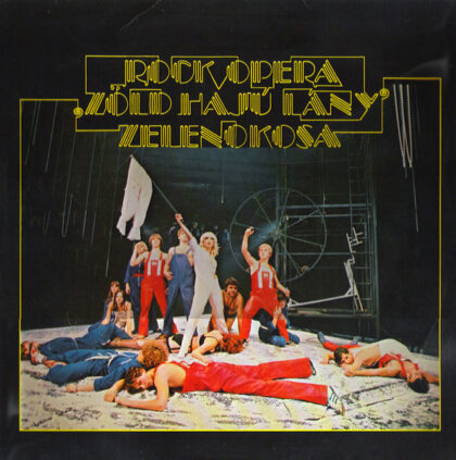 VARIOUS - Rock Opera "Zöld Hajú Lany" - Zelenokosa
