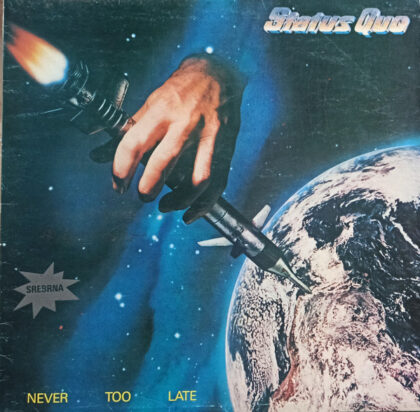 STATUS QUO - Never Too Late