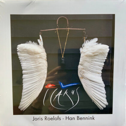 JORIS ROELOFS / HAN BENNINK - Icarus