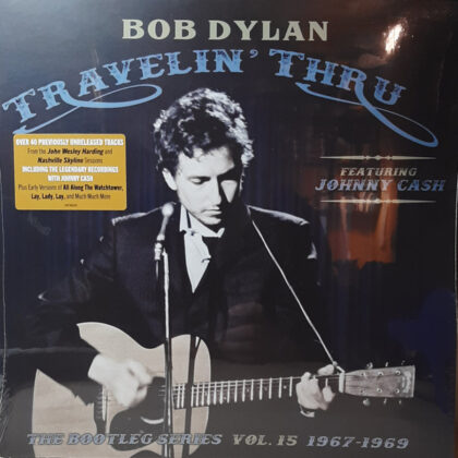 BOB DYLAN fetaruring JOHNNY CASH - Travelin' Thru (The Bootleg Series Vol. 15 1967–1969)