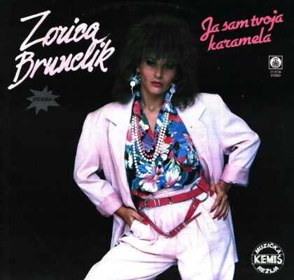 ZORICA BRUNCLIK - Ja Sam Tvoja Karamela