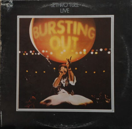 JETHRO TULL - Bursting Out