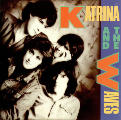 KATRINA AND THE WAWES - Katrina And The Waves