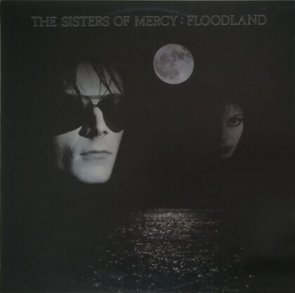 THE SISTERS OF MERCY - Floodland