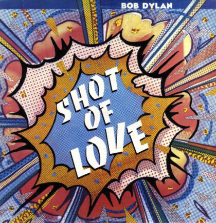 BOB DYLAN - Shot Of Love