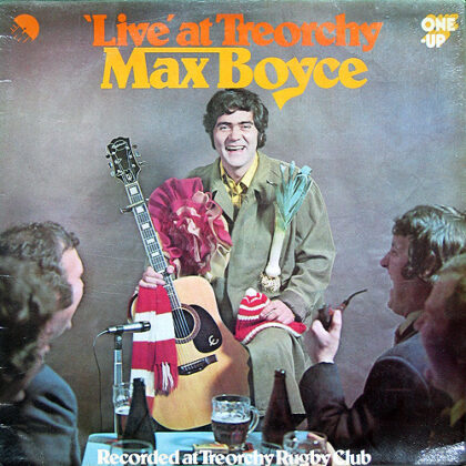 MAX BOYCE - 'Live' At Treorchy