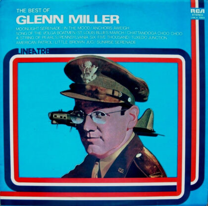 GLENN MILLER - The Best Of Glenn Miller