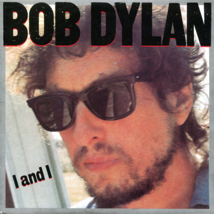 BOB DYLAN - I And I