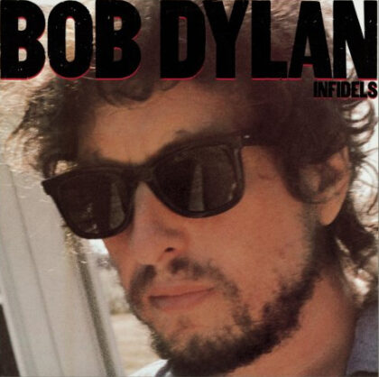BOB DYLAN - Infidels