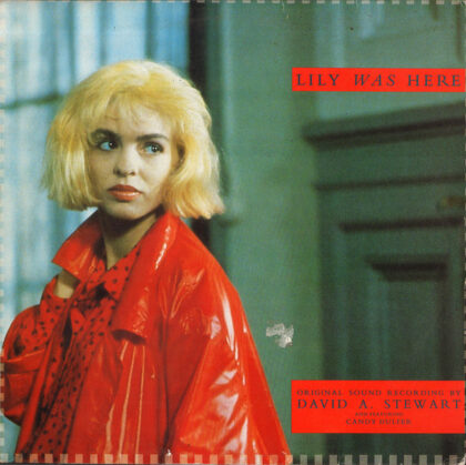 DAVID A. STEWART AND FEATURING CANDY DULFER - Lily Was Here