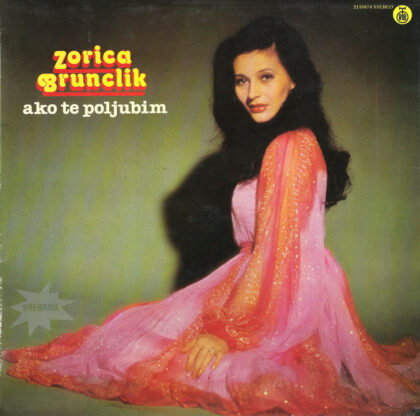 ZORICA BRUNCLIK - Ako Te Poljubim