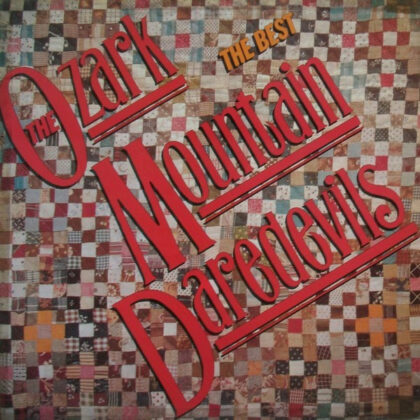 THE OZARK MOUNTIN DAREDEVILS - The Best