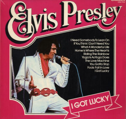ELVIS PRESLEY - I Got Lucky