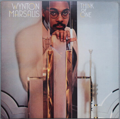 WYNTON MARSALIS - Think Of One